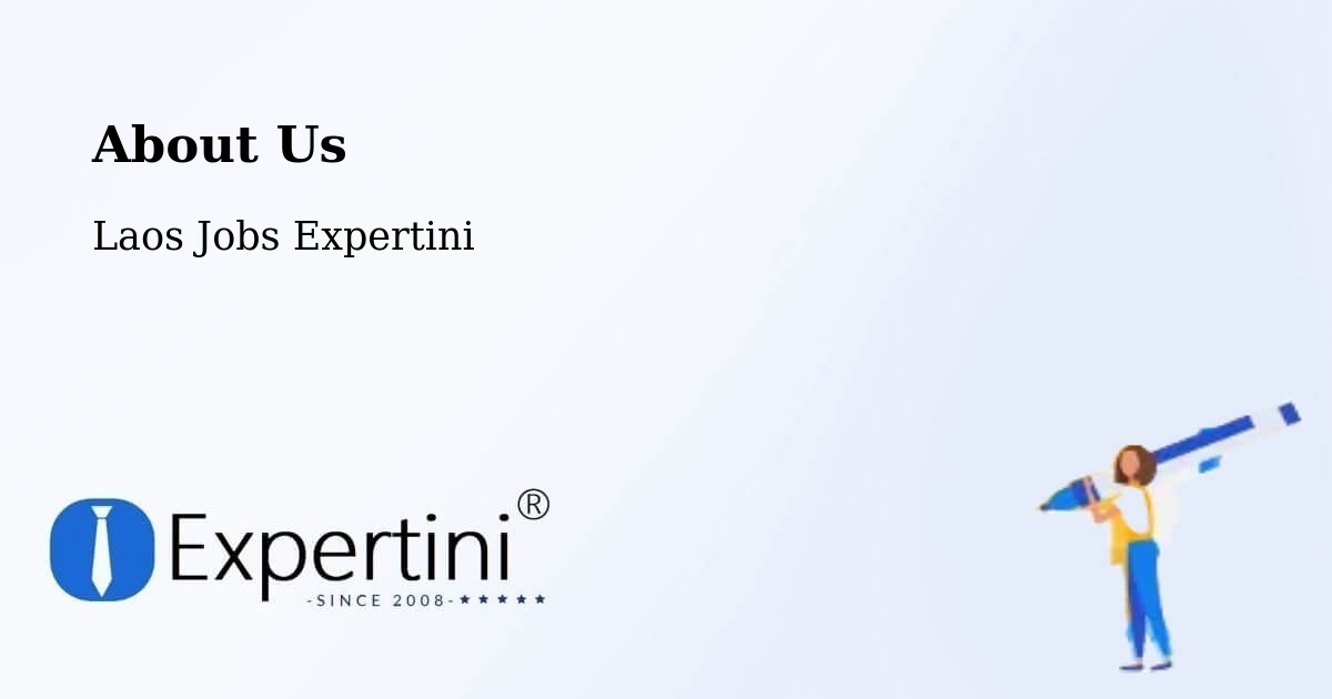 About Expertini Recruitment Platform  – Champasak - Champasak, Laos Jobs Expertini