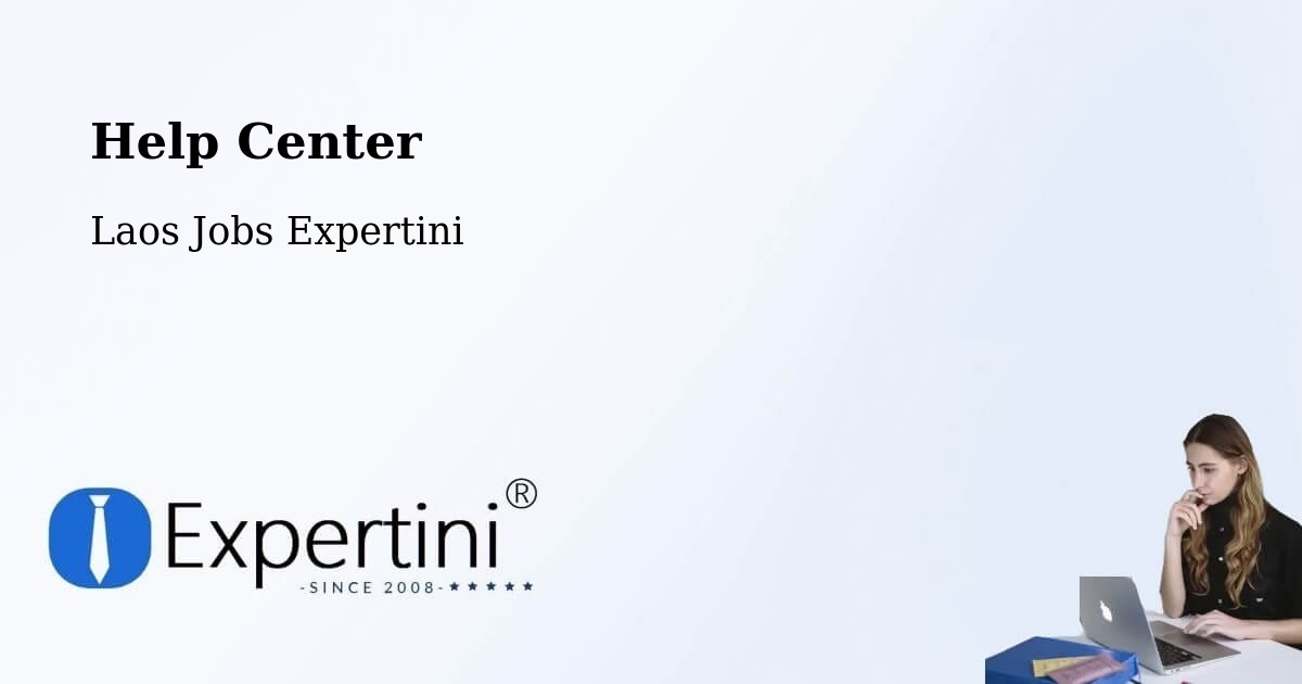 Help Center – Champasak - Laos Jobs Expertini